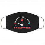 I Need Wine Fuel Gauge Washable Reusable Custom Printed Cloth Face Mask Cover, Black, Cloth Face Cover I Need Wine Fuel Gauge Washable Reusable Custom Printed Cloth Face Mask Cover, Black, Cloth Face Cover