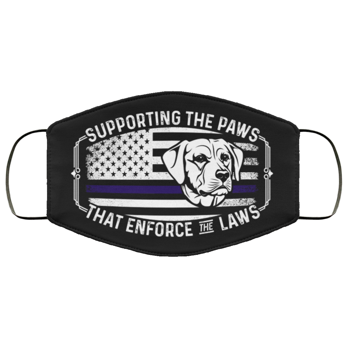 Labrador Retriever Supporting The Paws That Enforce The Laws Washable Reusable Custom - Printed Cloth Face Mask, Black, Cloth Face Cover