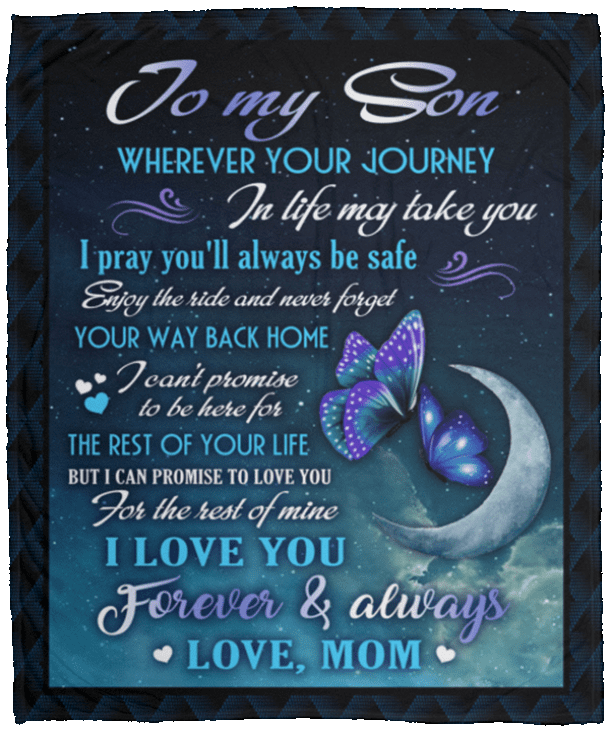 To My Son Wherever Your Journey In Life Make Take You Love Mom Fleece Blanket - Premium Sherpa Blanket, White, Cozy Plush Fleece Blanket - 50x60 To My Son Wherever Your Journey In Life Make Take You Love Mom Fleece Blanket - Premium Sherpa Blanket, White, Cozy Plush Fleece Blanket - 50x60