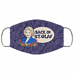 Back in St. Olaf Rose Nylund Golden Girls Washable Reusable Custom – Printed Cloth Face Mask Cover, White, Cloth Face Cover Back in St. Olaf Rose Nylund Golden Girls Washable Reusable Custom – Printed Cloth Face Mask Cover, White, Cloth Face Cover