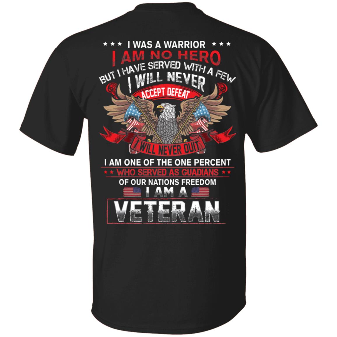 I Am No Hero I Am A Veteran Shirt - American Flag Shirt - Soldier Shirt - 4th Of July Shirt, Black, Unisex T-Shirt