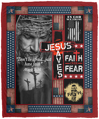 Don't Be Afraid Just Have Faith Mark 5 36 Christian American Flag God Fleece Blanket - Premium Sherpa Blanket, White, Cozy Plush Fleece Blanket - 50x60