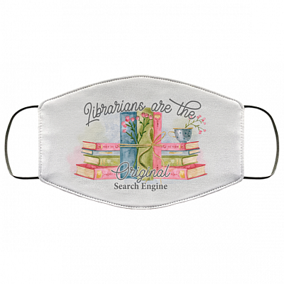 Librarian Are The Original Search Engine Washable Reusable Custom – Funny Librarian Printed Cloth Face Mask Cover, White, Cloth Face Cover