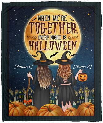 Personalized When We're Together Every Night Is Halloween Fleece Blanket - Premium Sherpa Blanket, White, Cozy Plush Fleece Blanket - 50x60