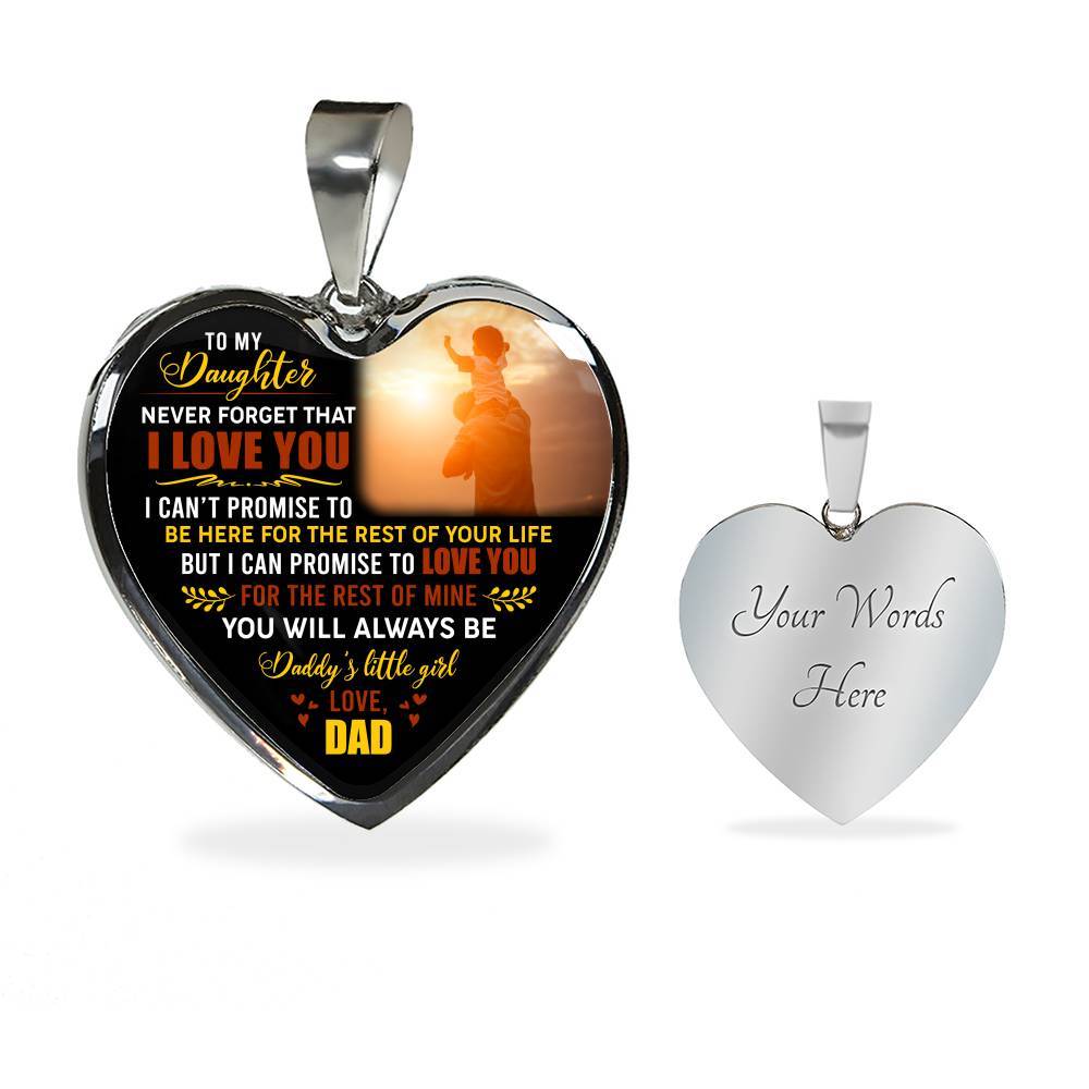 Dad to My Daughter Never Forget That I Love You I Can't Promise to Be Here Heart Pendant Necklace - Heart Luxury Necklace (Silver) Dad to My Daughter Never Forget That I Love You I Can't Promise to Be Here Heart Pendant Necklace - Heart Luxury Necklace (Silver)