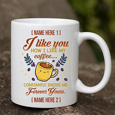 Alternative view of Personalized I Like You How I Like My Coffee Constantly Inside Me Ceramic Coffee Mug - Beer Stein - Water Bottle