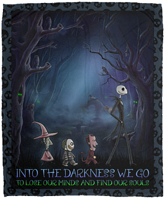 Into The Darkness We Go To Lose Our Minds And Find Our Souls Nightmare Fleece Blanket - Premium Sherpa Blanket, White, Cozy Plush Fleece Blanket - 50x60
