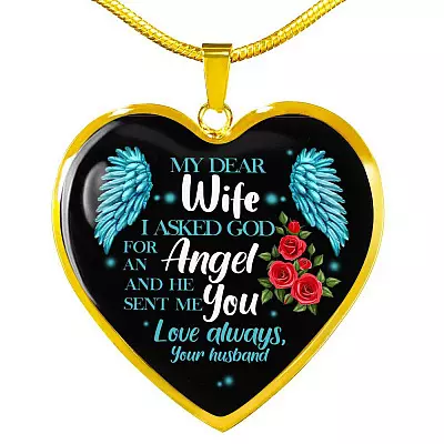 My Dear Wife I Asked God for an Angel and He Sent Me You from Your Husband Heart Pendant Necklace - Heart Luxury Necklace (Gold Plated)