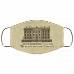 Visit Pemberley He Won't Be Home Washable Reusable Custom Printed Cloth Face Mask Cover, White, Cloth Face Cover