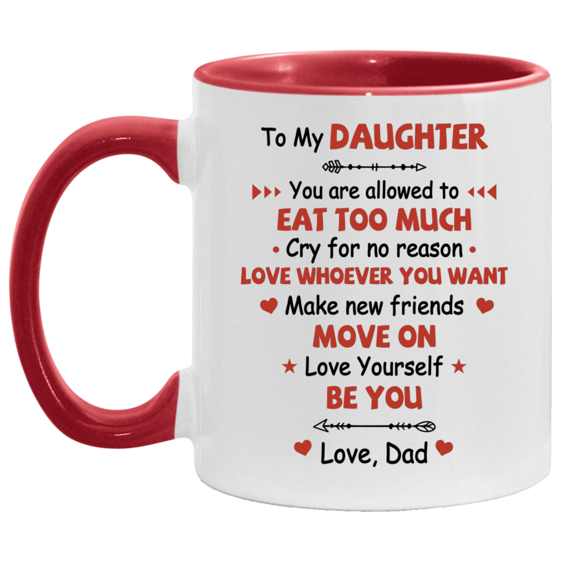 Love Yourself and Be You Love Dad Accent Mug, White/Red, 11 oz. Accent Mug