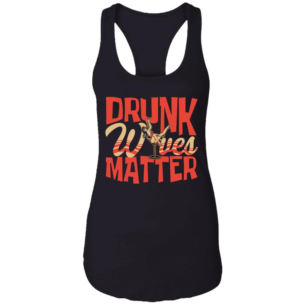 Drunk Wives Matter Cotton Tank Top Tee - Ladies Racerback Tank, Black, Ladies Racerback Tank