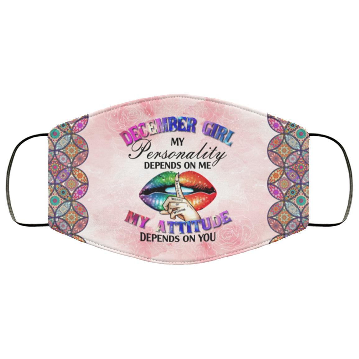 December Girl My Personality Is Depends on Me My Attitude Depends on You Washable Reusable Custom - Printed Cloth Face Mask Cover, White, Cloth Face Cover