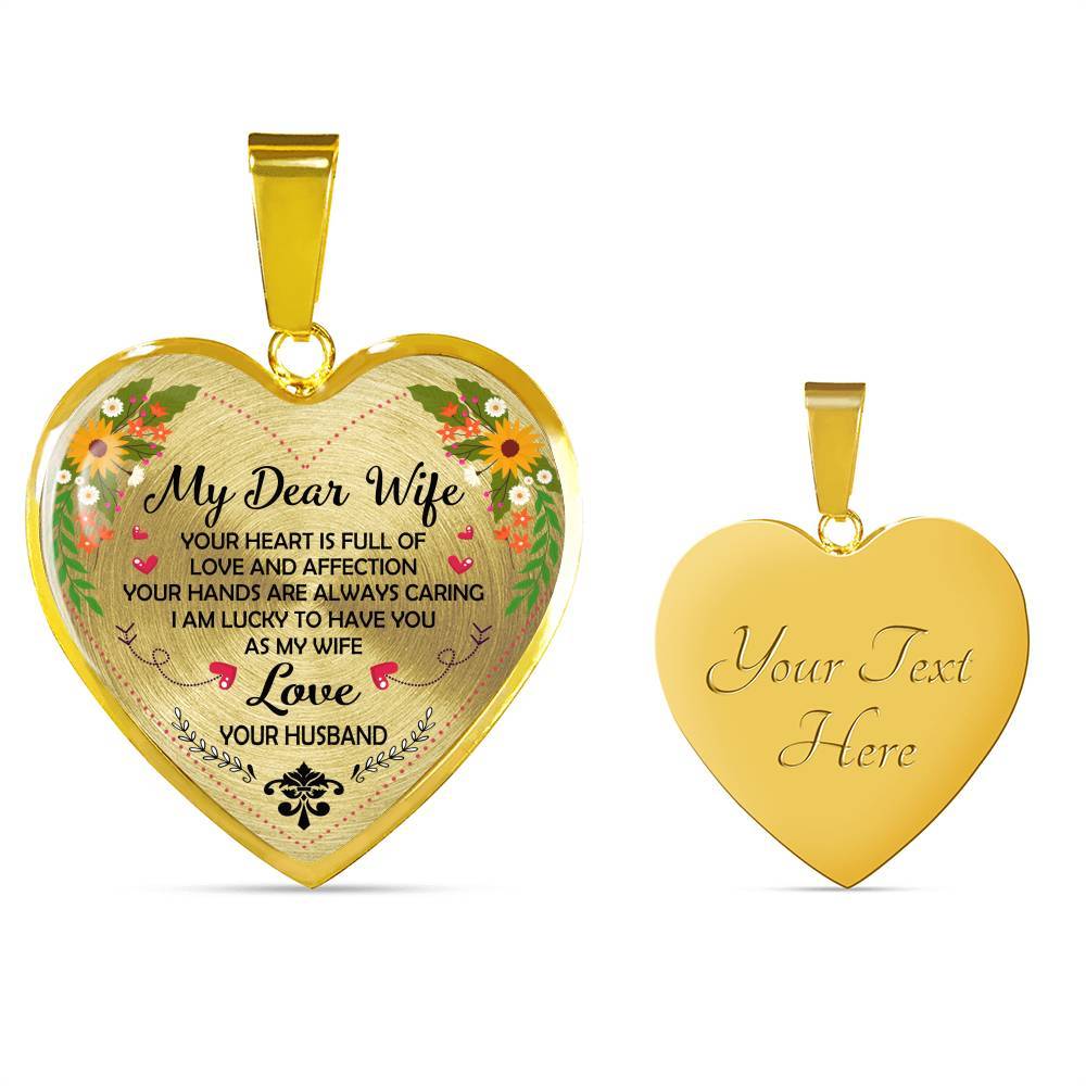 Husband to My Dear Wife Your Heart Is Full of Love and Affection Heart Pendant Necklace - Heart Luxury Necklace (Gold Plated)
