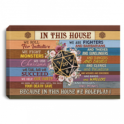 In This House We Roll for Initiative We Fight Monsters Gallery Wrapped Framed Canvas - Unframed Poster, White, 0.75'' Framed Canvas