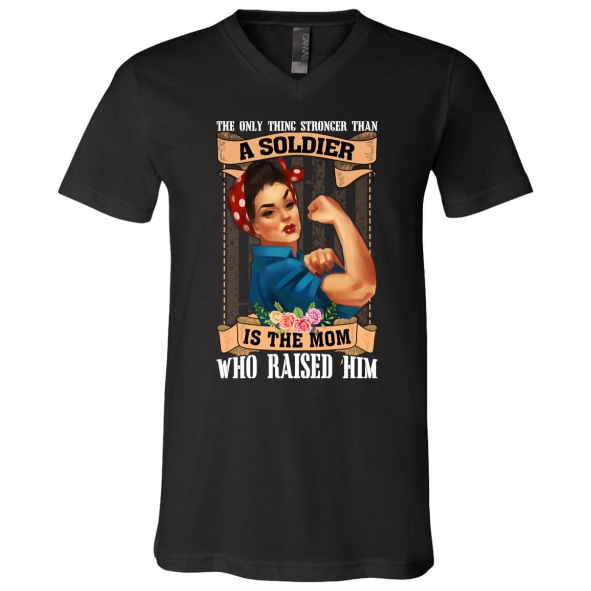 The Only Thing Stronger Than A Soldier Is The Mom Who Raised Him T-Shirt - V-Neck Tee - Proud Army Mom Shirt, Black, V-Neck T-Shirt The Only Thing Stronger Than A Soldier Is The Mom Who Raised Him T-Shirt - V-Neck Tee - Proud Army Mom Shirt, Black, V-Neck T-Shirt