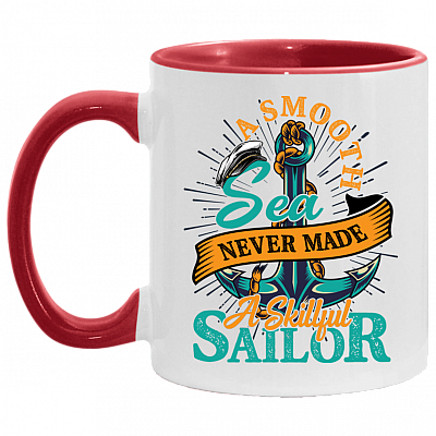 A Smooth Sea Never Made a Skillful Sailor Accent Mug, White/Red, 11 oz. Accent Mug