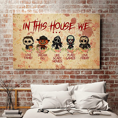 Alternative view of In This House We Love Family Dream Big Love Friday Halloween Horror Movies Canvas Prints - Unframed Poster