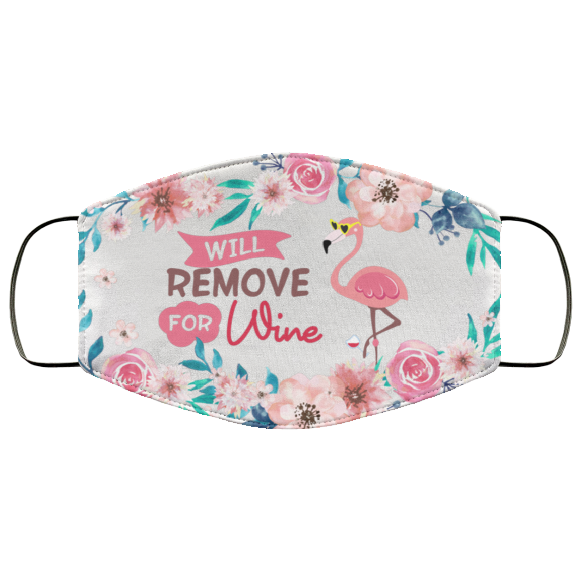 Flamingo Will Remove For Wine Washable Reusable Custom – Funny Flamingo Printed Cloth Face Mask Cover, White, Cloth Face Cover Flamingo Will Remove For Wine Washable Reusable Custom – Funny Flamingo Printed Cloth Face Mask Cover, White, Cloth Face Cover