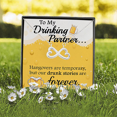 Alternative view of To My Drinking Partner Hangovers Are Temporary But Our Drunk Stories Are Forever Infinity Heart Pendant Necklace
