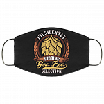 I'm Silently Judging Your Beer Selection Washable Reusable Custom - Printed Cloth Face Mask Cover, Black, Cloth Face Cover