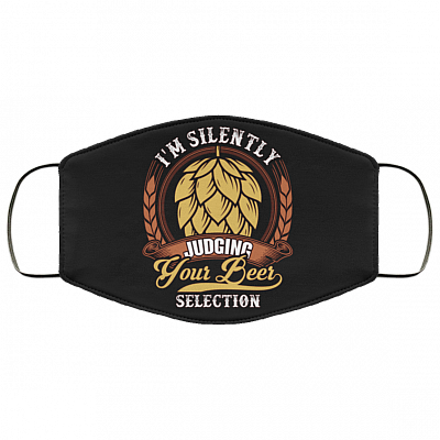 I'm Silently Judging Your Beer Selection Washable Reusable Custom - Printed Cloth Face Mask Cover, Black, Cloth Face Cover
