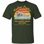Funny Pontoon Captain Definition T-Shirt Like A Regular Captain Only Cooler Pontoon Captain Tee Shirt, Forest, Unisex T-Shirt