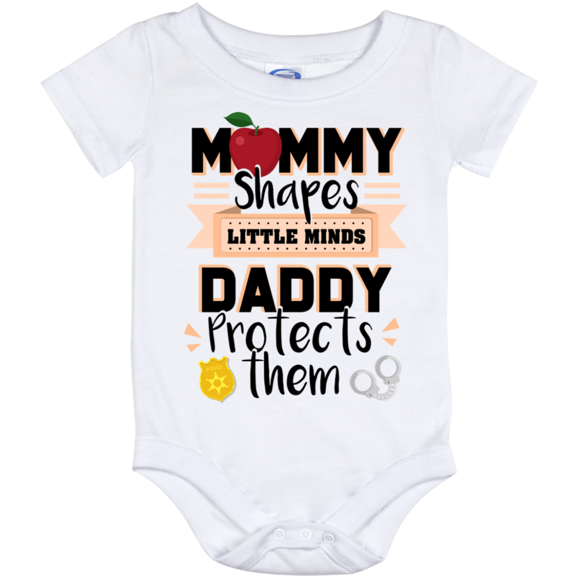 Mommy Shapes Little Minds Daddy Protects Them Baby Onesie - Baby Infant Bodysuit, White, Baby Onesie - 12 Month