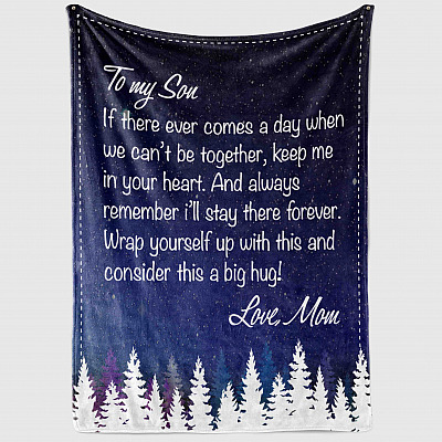 Alternative view of To My Son If There Ever Comes A Day When We Can't Be Together From Mom Fleece Blanket - Premium Sherpa Blanket