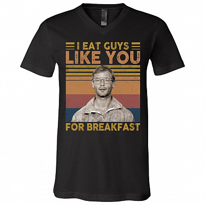Jeffrey I Eat Guy Like You for Breakfast Milwaukee Retro Vintage Dark T-Shirt - V-Neck, Black, V-Neck T-Shirt