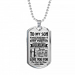 To My Son Always Remember To Stay Strong Stay Positive And Never Give Up From Mom Dog Tag Pendant Necklace - Dog Tag (Silver)