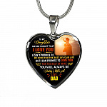 Dad to My Daughter Never Forget That I Love You I Can't Promise to Be Here Heart Pendant Necklace - Heart Luxury Necklace (Silver) Dad to My Daughter Never Forget That I Love You I Can't Promise to Be Here Heart Pendant Necklace - Heart Luxury Necklace (Silver)