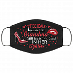Don't Be Jealous Because This Grandma Still Looks This Good in Her Eighties Washable Reusable Custom - Printed Cloth Face Mask Cover, Black, Cloth Face Cover