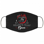 Our School May Close but Our Hearts Stay Open Washable Reusable Custom - Printed Cloth Face Mask Cover, Black, Cloth Face Cover