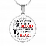 Not Sisters by Blood but Sisters by Heart Necklace - Friendship Circle Pendant Necklace - BFF Best Friend Pendant Necklace - Circle Luxury Necklace (Silver)