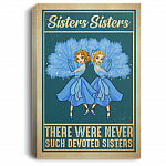 Christmas Sisters Sisters There Were Never Such Devoted Sisters White Framed Canvas - Unframed Poster, White, 0.75'' Framed Canvas