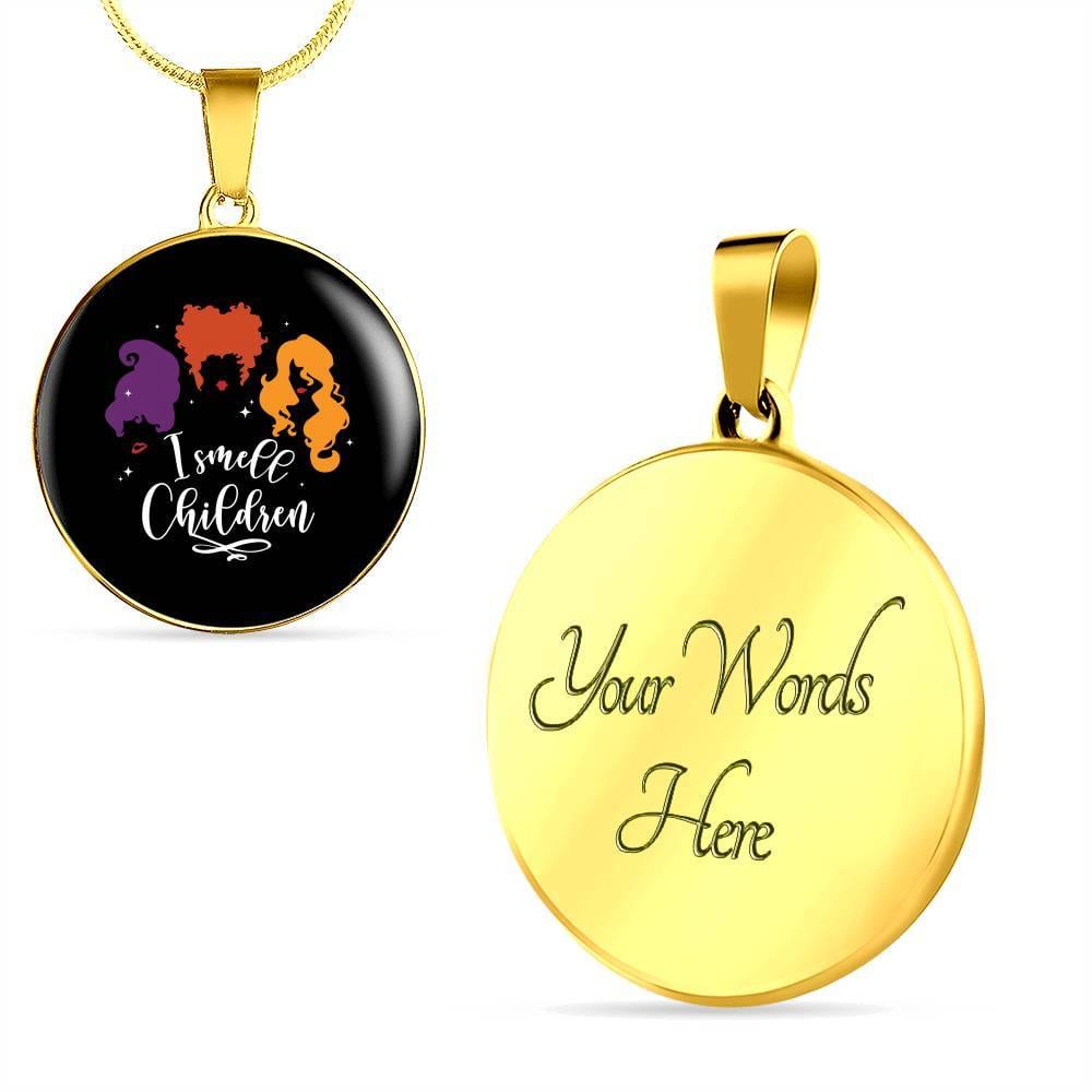 I Smell Children Hocus Pocus Three Witch Halloween Luxury Circle Pendant Necklace - Circle Luxury Necklace (Gold Plated)