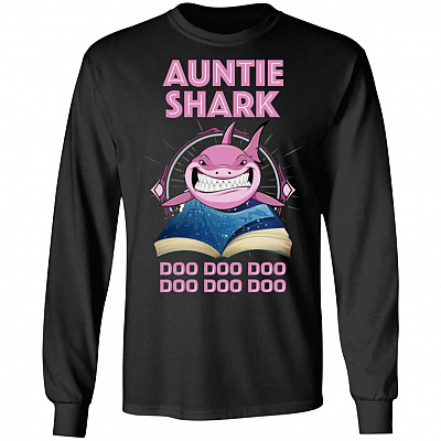 Auntie Shark Doo Doo Doo Hoodie - Long Sleeve - Sweatshirt Shirt, Black, Long Sleeve