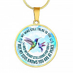 My Mind Still Talks To You But My Soul Know You Are At Peace Hummingbird Luxury Circle Pendant Necklace - Circle Luxury Necklace (Gold Plated)
