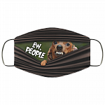 Ew People Funny Dachshund Washable Reusable Custom - Dachshund Lover Printed Cloth Face Mask Cover, White, Cloth Face Cover Ew People Funny Dachshund Washable Reusable Custom - Dachshund Lover Printed Cloth Face Mask Cover, White, Cloth Face Cover