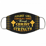 August Girl I Can Do All Things Through Christ Washable Reusable Custom - Printed Cloth Face Mask Cover, Black, Cloth Face Cover
