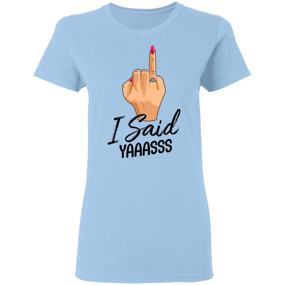 I Said Yaass Diamond Ring Ladies T-Shirt - Premium Ladies Triblend Dolman Sleeve Shirt - Woman Bachelorette Party Shirt, Light Blue, Ladies T-Shirt I Said Yaass Diamond Ring Ladies T-Shirt - Premium Ladies Triblend Dolman Sleeve Shirt - Woman Bachelorette Party Shirt, Light Blue, Ladies T-Shirt
