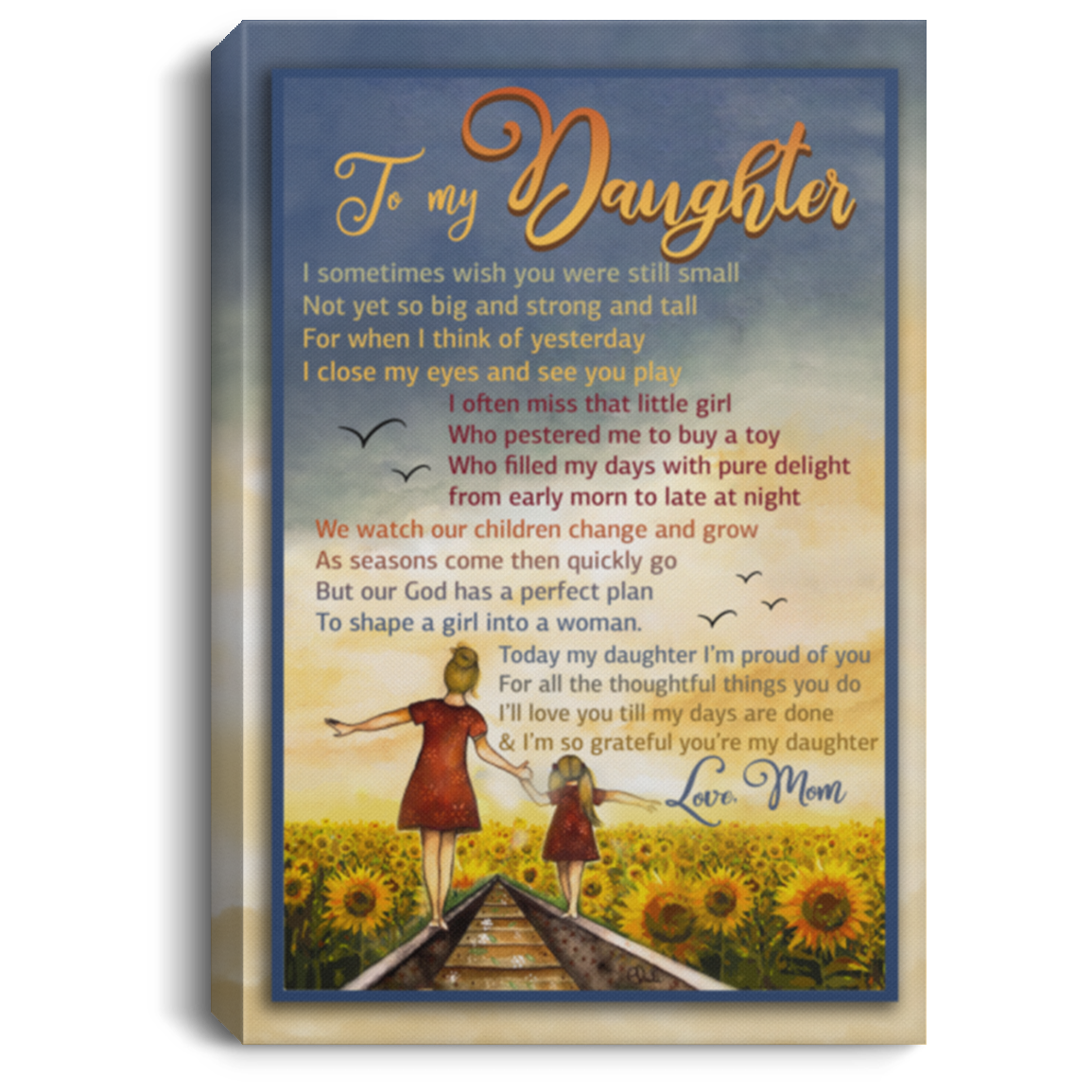 To My Daughter I Sometimes Wish You Were Still Small Wrapped Framed Canvas Prints-Unframed Poster, White, 0.75'' Framed Canvas