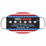 I Wear A Mask Because I Want To Live Until November 3 2020 Washable Reusable Custom - Printed Cloth Face Mask, White, Cloth Face Cover I Wear A Mask Because I Want To Live Until November 3 2020 Washable Reusable Custom - Printed Cloth Face Mask, White, Cloth Face Cover