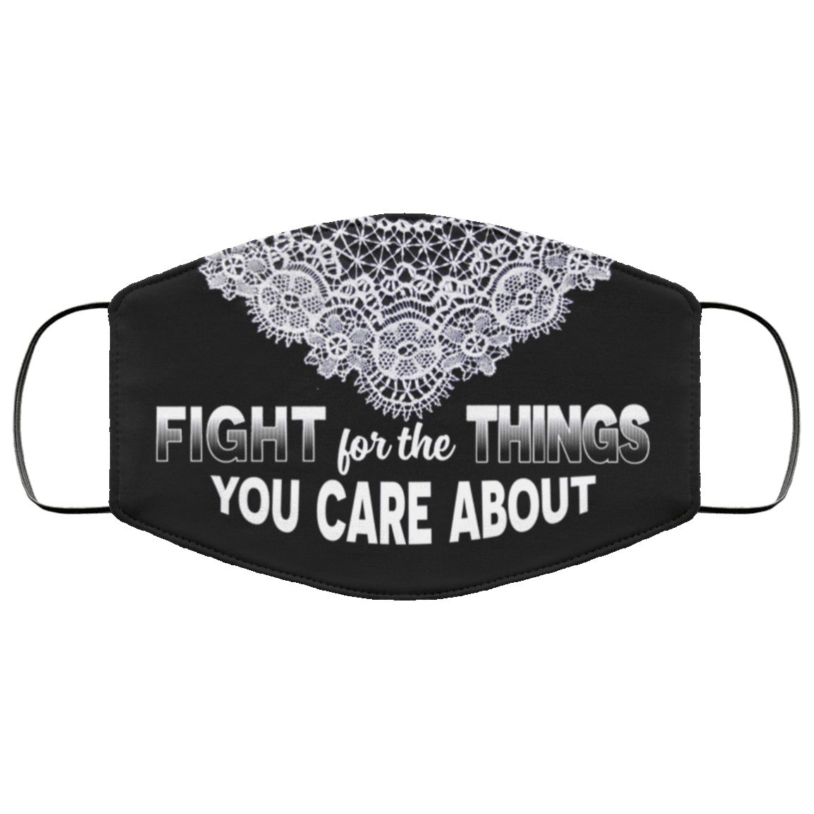 Fight For The Things You Care About RBG Collar Washable Reusable Custom - Printed Cloth Face Mask Cover, Black, Cloth Face Cover
