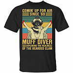 Comin' Up For Air Since 69 Muff Diver Exploring The Realm Of The Bearded Clam Vintage Retro Funny T-Shirt, Black, Unisex T-Shirt