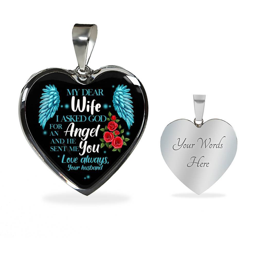 My Dear Wife I Asked God for an Angel and He Sent Me You from Your Husband Heart Pendant Necklace - Heart Luxury Necklace (Silver)