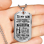 To My Son Always Remember To Stay Strong Stay Positive And Never Give Up From Mom Dog Tag Pendant Necklace - Dog Tag (Silver)