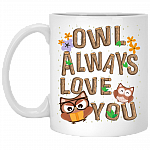 Funny Pun Owl Always Love You Ceramic Coffee Mug - Beer Stein - Water Bottle - Color Changing Mug, White, 11 oz. White Mug