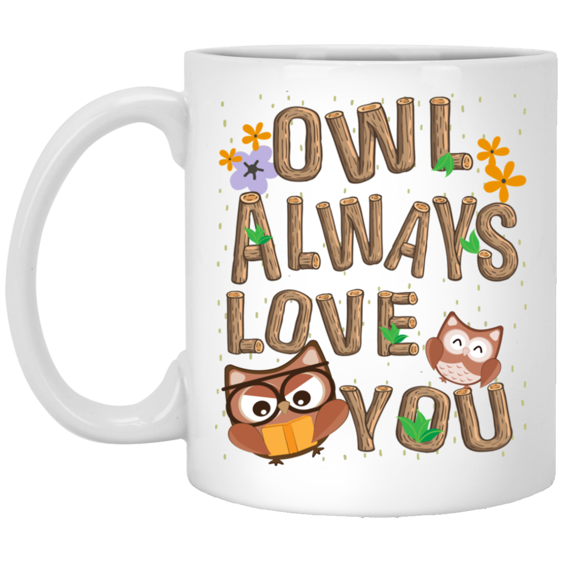 Funny Pun Owl Always Love You Ceramic Coffee Mug - Beer Stein - Water Bottle - Color Changing Mug, White, 11 oz. White Mug