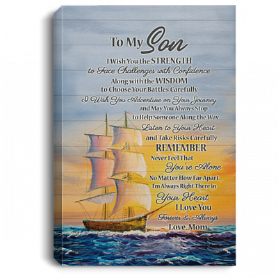 From Mom To My Son I Wish You The Strength To Face Challenges Wrapped Framed Canvas Prints - Unframed Poster, White, 0.75'' Framed Canvas